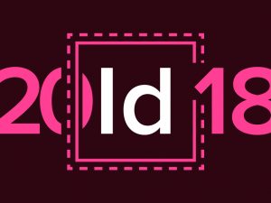 What is new in InDesign CC 2018